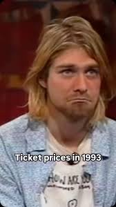 Kurt Cobain in 1993, surprised that Madonna tickets cost $50… while Nirvana  kept theirs at $ 17. In this MTV interview, the band breaks down where that  money actually goes—and how much ends up in ...
