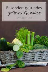 diese grunen gemusesorten sind mega gesund grunes gemuse grune lebensmittel lebensmittel
