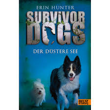 Find out in this quiz. Survivor Dogs Der Dustere See Band 5 Dodax De
