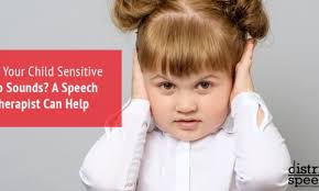 Is Your Child Sensitive To Sounds? A Speech Therapist Can Help