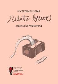 IV Premio Relatos Breves sobre salud respiratoria by SEPAR - Issuu