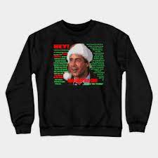 It's time for a vacation! Christmas Vacation Boss Rant Christmas Vacation Quote Crewneck Sweatshirt Teepublic