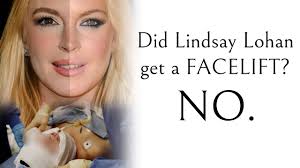 Did Lindsay Lohan get a FACELIFT? NO.