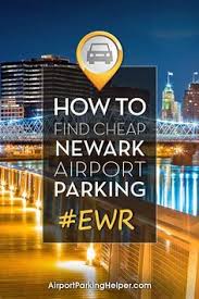 Cheap Newark Airport Parking 6 Tips For Scoring The Best Ewr Parking Deals Coupons Newark Airport Airport Parking Newark