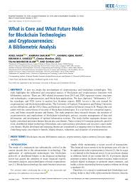 This shows that cryptocurrency with its blockchain technology is very interesting to learn and apply. Pdf What Is Core And What Future Holds For Blockchain Technologies And Cryptocurrencies A Bibliometric Analysis