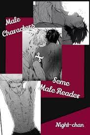 Male Characters X Seme Male Reader