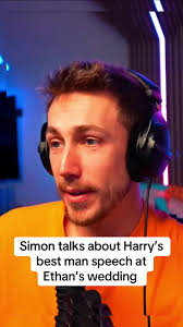 Simon Talks About Harry's Best Man Speech at Ethan's Wedding