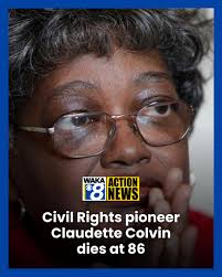 Montgomery Civil Rights pioneer Claudette Colvin has died at 86.