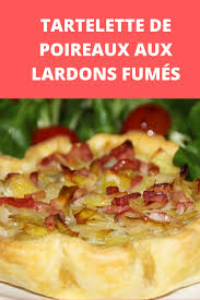 Tartelette De Poireaux Aux Lardons Fumes En 2020 Recettes De Cuisine Recette Poireaux