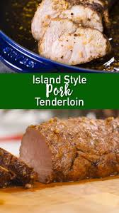 Island Style Pork Tenderloin Easy Peasy Meals Recipe Tenderloin Recipes Pork Tenderloin Recipes Pork Loin Recipes