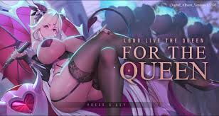 For the queen Full Gallery