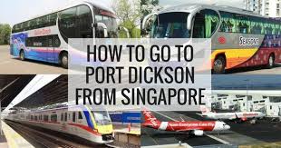 What companies run services between seremban, malaysia and port dickson, malaysia? How To Go To Port Dickson From Singapore 5 Transport Options