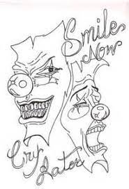 Smile now cry later stencil. Smile Now Cry Later Sketch Template Tattoo Stencil Outline Tattoo Outline Drawing Graffiti Drawing