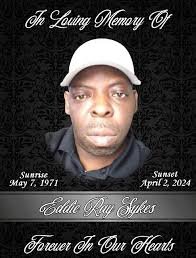 Funeral services for Eddie Sykes, 52, of Memphis, TN and formerly of  Shelby, MS will be held Saturday, April 20, 2024 at Macedonia M. B. Church,  Shelby, MS at 2:00 PM with