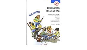 Dans Les Steppes De L Asie Centrale Amazon De Alexandre Borodine Andre Sablon Fremdsprachige Bucher