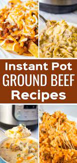 Instant Pot Ground Beef Recipes This Is Not Diet Food Beef Recipes Beef Crockpot Recipes Healthy Ground Beef Recipes Healthy