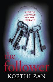 The Follower by Koethi Zan | Goodreads