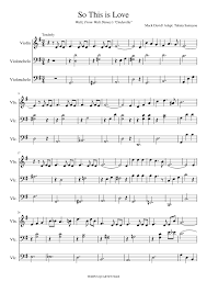 Start learning how to play your favorite songs today with free online music classes. So This Is Love From Walt Disney S Cinderella Sheet Music For Violin Cello Mixed Trio Musescore Com