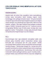 Pastikan anda memiliki salah satu cirinya dan jadilah pemimpin yang berkualitas dan berpengaruh. Ciri Remaja Memilik Jati Diri Yang Kukuh