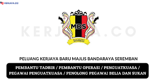 Check spelling or type a new query. Jawatan Kosong Terkini Majlis Bandaraya Seremban Kekosongan Jawatan Pentadbiran Pengurusan Kerja Kosong Kerajaan Swasta