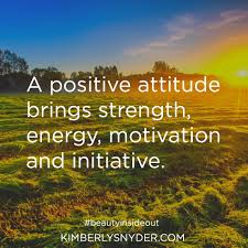 A Positive Attitude Brings Strength Energy Motivation And Initiative Health Quotes Inspirational Positivity Motivation