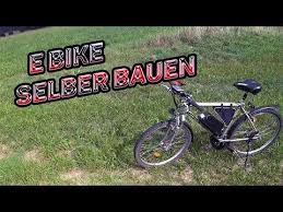 E Bike Selber Bauen Fahrrad Selber Zu E Bike Aufrusten Youtube E Bike Selber Bauen Fahrrad Selber Bauen Selber Bauen