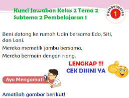 Minthanks ya kunci jawabannyalink nya udah jadinihhmin bahasa indonesia dengan bahasa inggrisnya bagi yang ingin kunci jawaban matematika kelas 7 halaman 314 ayo kita berlatih 9 1. Lengkap Kunci Jawaban Kelas 2 Tema 2 Subtema 2 Pembelajaran 1 Kunci Jawaban Tematik Lengkap Terbaru Simplenews