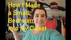 Maybe you would like to learn more about one of these? How To Make A Small Bedroom A Closet Youtube