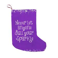 The most common quote stockings material is ceramic. Sparkle Quote Purple Christmas Small Christmas Stocking Zazzle Com