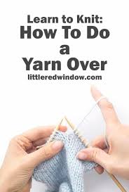 What does m1 mean in knitting? Learn To Knit Yarn Over Yo Little Red Window