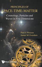 More new art at matters of space by matters of space! Principles Of Space Time Matter Cosmology Particles And Waves In Five Dimensions Relativity And Gravitation Amazon De Wesson Paul S Overduin James M Fremdsprachige Bucher