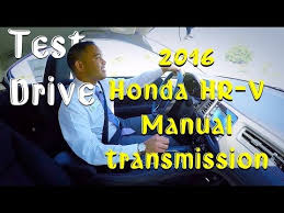 Honda hrv 2016 accessories & equipment service manual_en honda hrv 2016 accessories & equipment service manual_en size: 2016 Honda Hr V 6 Speed Manual Transmission Test Drive Youtube