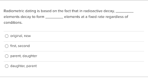 Application for dating my daughter & 10 rules for dating my daughter note: Solved Radiometric Dating Is Based On The Fact That In Ra Chegg Com