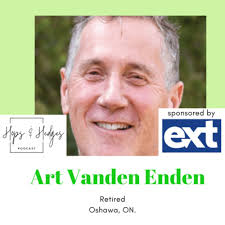 Ep.31. David Hobson, Garden Writer in Waterloo, ON. by Hops and Hedges