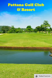 Pattana Golf Club Resort ในป 2020