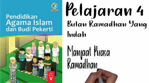 Check spelling or type a new query. Pai Kelas 5 Pelajaran 4 Manfaat Puasa Di Bulan Ramadhan Youtube