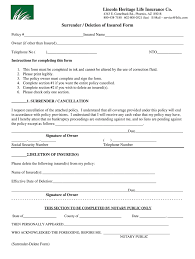Maybe you would like to learn more about one of these? Lincoln Heritage Life Insurance Surrender Deletion Of Insured Form Fill And Sign Printable Template Online Us Legal Forms