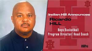 Indian Hill Announces New Leadership for Basketball Program: Welcome, Coach Ricardo  Hill!