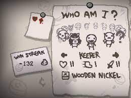 Unfortunately, i already completed all of his unlocks (except greed mode) before that update hit, . The Amounts Of Replays It Took Me To Unlock Wooden Nickel For Keeper In The 2nd Save File It S Just Not As Much Fun Playing As Keeper After This R Bindingofisaac