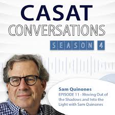 S4 E11: Moving Out of the Shadows and Into the Light with Sam Quinones