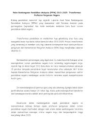 Sungguhpun malaysia itu bersifat kepelbagaian yakni pelbagai etnik , bahasa. Pelan Pembangunan Pendidikan Malaysia Pppm