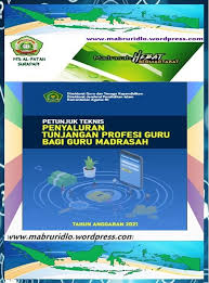 Apabila ada yang mengatasnamakan sscnbkn.win. Juknis Tunjangan Profesi Guru Tpg Bagi Guru Madrasah Tahun 2021 Ka Mts Al Fatah Suradadi