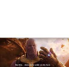 But This Does Put A Smile On My Face Blank Template Imgflip