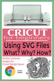 Svg Files For My Cricut What Is It And How To Use It Cricut Tutorials How To Use Cricut Cricut Projects Beginner