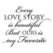 Best everyone is beautiful quotes selected by thousands of our users! Every Love Story Wall Quotes Decal Wallquotes Com
