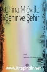 Sehir Ve Sehir China Mieville E Kitap Indir Bilim Kurgu Fantastik Edebiyat Alaninin Nobel I Arthur C Clarke Ouml D Uuml L Uuml N Uuml Kitap Sehir Okuma