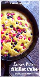 Lemon Berry Skillet Cake Gluten Grain And Dairy Free Savory Lotus Real Food Recipes Paleo Sweets Coconut Flour Recipes