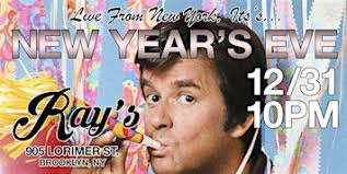 Dick Clark's New Year's Eve Spectacular @ Ray's Brooklyn Tickets, Tue, Dec  31, 2024 at 10:00 PM