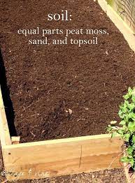 Soil Recipe I Would Also Add Compost And Or Some Kind Of Fertilizer Indoor Vegetable Gardening Vegetable Garden Raised Beds Vegetable Garden