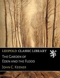 The Garden of Eden and the Flood